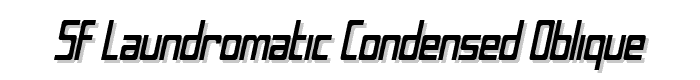 SF Laundromatic Condensed Oblique font